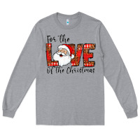 For The Of The Christmas Long Sleeve Tee | Teevron