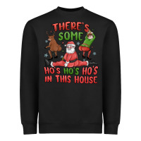 Black there's some ho's ho's ho's in this house Heavyweight Sweatshirt - MaliasSmallBusiness