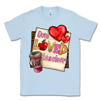 Dusty Blue one loved teacher Classic Tee - BarkalooDesign