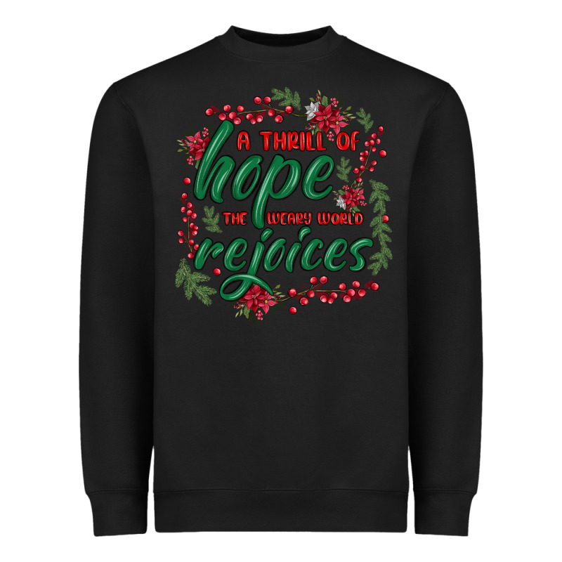 A Thrill Of Hope The Weary World Rejoices Heavyweight Sweatshirt by MaliasSmallBusiness | Teevron