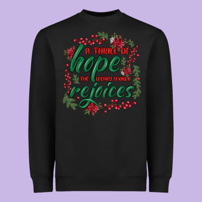 Heavyweight Sweatshirt a thrill of hope the weary world rejoices