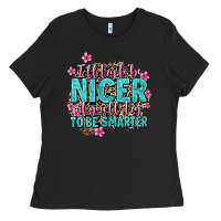 Black i'll try to be nicer if you'll try ti be smarter Ladies Tee - AdoDesignShop