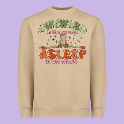 Heavyweight Sweatshirt awkward in the streets asleep in the sheets