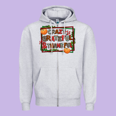 Crazy Grateful And Thankful Zipper Hoodie Designed By Adodesignshop