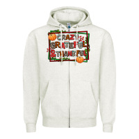 Oatmeal Heather crazy grateful and thankful Zipper Hoodie - AdoDesignShop