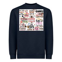 Navy funny coffee quotes Heavyweight Sweatshirt - MaliasSmallBusiness