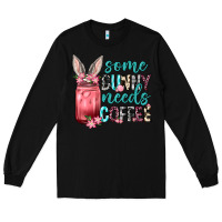 Black Some Bunny needs coffee Long Sleeve Tee - Neo Western