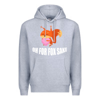 Heather Grey Oh, For Fox Sake Premium Hoodie - Bettercallsaul