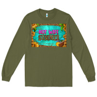 Army Green hot wife summer skinny metal can holder Long Sleeve Tee - HRA Design Shop