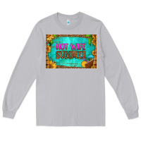Moon Dust hot wife summer skinny metal can holder Long Sleeve Tee - HRA Design Shop
