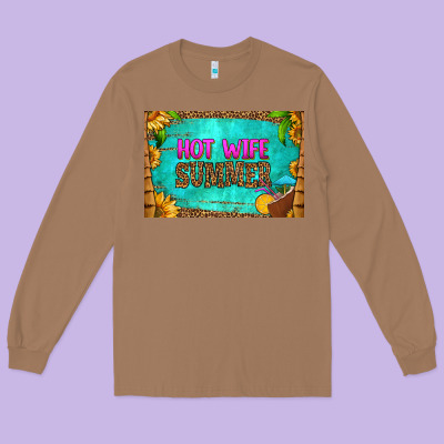 Hot Wife Summer Skinny Metal Can Holder Long Sleeve Tee Designed By Hra Design Shop