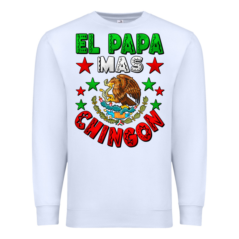 El Papa Mas Chingon Mexican Premium Sweatshirt by LillyAllenDesigns | Teevron