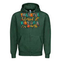 Sports Green thankful  blessed and kind of a mess Zipper Hoodie - AdoDesignShop