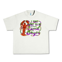 Pistachio i just want to be loved bayou Urban Heavy Tee - RanaPortraitStore