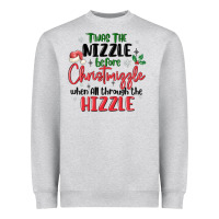 Heather Grey twas the nizzle  before christmizzle Heavyweight Sweatshirt - MaliasSmallBusiness