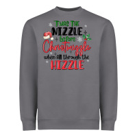 Storm twas the nizzle  before christmizzle Heavyweight Sweatshirt - MaliasSmallBusiness