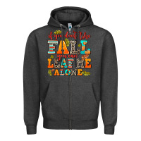 Charcoal Heather if you dont like fall you can leaf me alone Zipper Hoodie - AdoDesignShop
