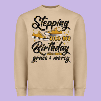 Heavyweight Sweatshirt stepping into my birthday with god s grace and mer