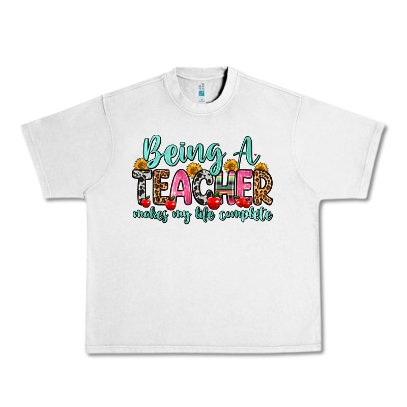 Being A Teacher Makes My Life Complete Urban Heavy Tee by Zillion Design Studio | Teevron
