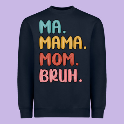 Heavyweight Sweatshirt ma mama mom bruh