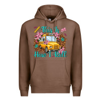 Chestnut this is how i roll Premium Hoodie - NancyCooperArtShop