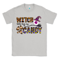 Moon Dust Witch Better Have My Candy Classic Tee - CowhideDigitalArt