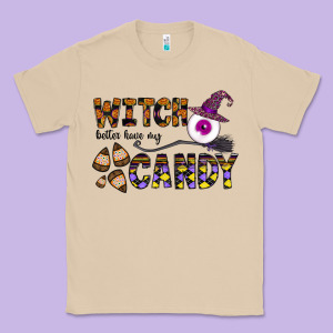 Witch Better Have My Candy Classic Tee Designed By Cowhidedigitalart