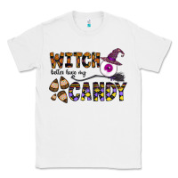 White Witch Better Have My Candy Classic Tee - CowhideDigitalArt