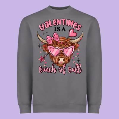 Heavyweight Sweatshirt valentines is a bunch of bull