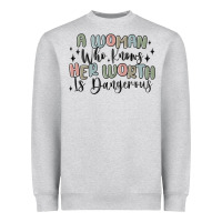 A Woman Who Knows Her Worth Is Dangerous Heavyweight Sweatshirt | Teevron