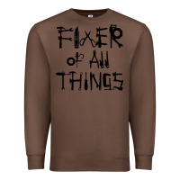 Chestnut Fixer Of All Things Premium Sweatshirt - LillyAllenDesigns