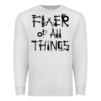 Oatmeal Heather Fixer Of All Things Premium Sweatshirt - LillyAllenDesigns