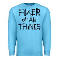 Ocean Blue Fixer Of All Things Premium Sweatshirt - LillyAllenDesigns
