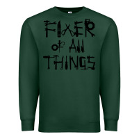 Sports Green Fixer Of All Things Premium Sweatshirt - LillyAllenDesigns