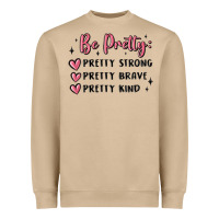 Mushroom be pretty strong brave kind Heavyweight Sweatshirt - MaliasSmallBusiness