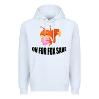 White Oh, For Fox Sake Premium Hoodie - Bettercallsaul