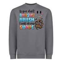 Storm if you dont brushy brush i will shavey shave Heavyweight Sweatshirt - MaliasSmallBusiness