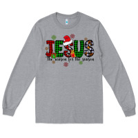 Heather Grey jesus the season for the season Long Sleeve Tee - CowhideDigitalArt