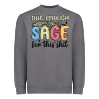 Storm not enough sage for this shit Heavyweight Sweatshirt - MaliasSmallBusiness