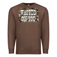 Chestnut Western Wasted On You Background Premium Sweatshirt - LillyAllenDesigns
