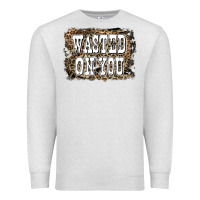 Oatmeal Heather Western Wasted On You Background Premium Sweatshirt - LillyAllenDesigns