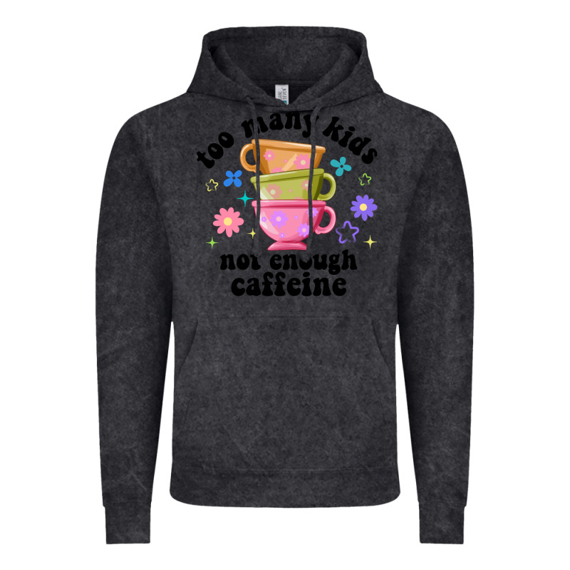 Too Many Kids Not Enough Caffeine Vintage Hoodie by JahusDesignShop | Teevron