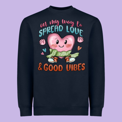 Heavyweight Sweatshirt on my way to spread love