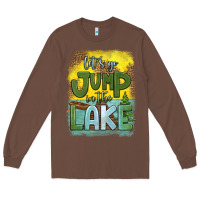 Chestnut let's go jump in the lake Long Sleeve Tee - HRA Design Shop