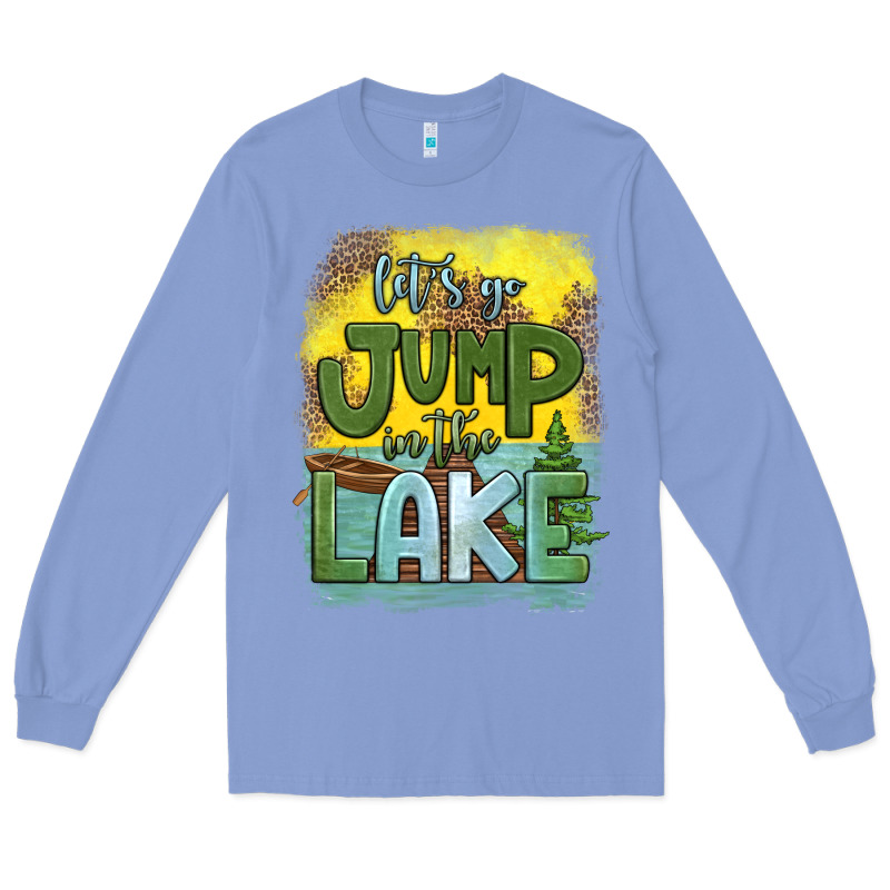 Let's Go Jump In The Lake Long Sleeve Tee by HRA Design Shop | Teevron