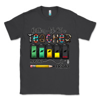 Smoke battery life of a teacher monday friday Classic Tee - CowhideDigitalArt