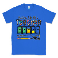 True Royal battery life of a teacher monday friday Classic Tee - CowhideDigitalArt