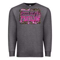 Charcoal Heather Western Somebody's Problem Premium Sweatshirt - LillyAllenDesigns