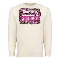 Sandshell Western Somebody's Problem Premium Sweatshirt - LillyAllenDesigns