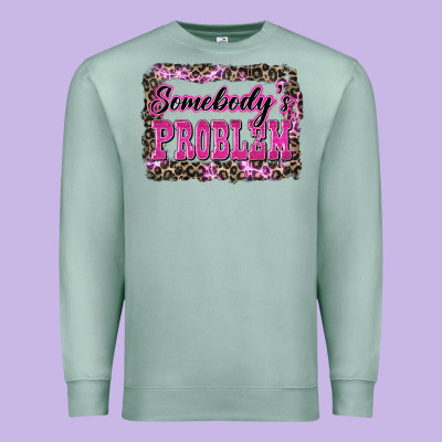Western Somebody's Problem Premium Sweatshirt Designed By Lillyallendesigns